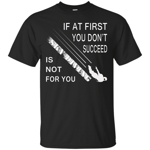 Mens If At First You Didn't Succeed Skydiving T Shirts_black=