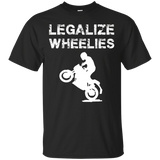 Legalize Wheelies T Shirt - Motorcycling And Bikers Shirt_black=