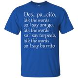 Despacito Idk The Words T Shirt - Des Pa Cito Tshirt_black=