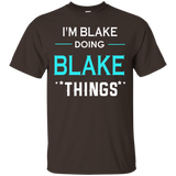 I'm Blake Doing Blake Things Funny First Name T-shirt_black=
