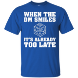 When The DM Smiles It's Already Too Late Gamer Gift T-Shirts_Black