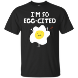 I'm So Egg Cited Tee Shirt Humor Food Pun