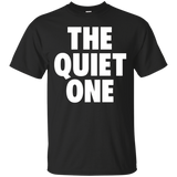 The Quiet One Funny Gift For Funny Family Matching Shirts_Black