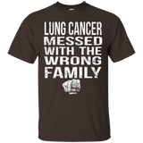 Lung Cancer Messed With The Wrong Family T Shirt