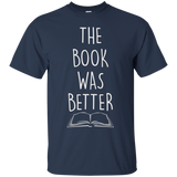 The Book Was Better - Funny Literary T-Shirt Men Women Kids_Black