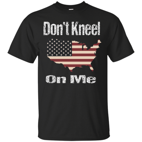 Don't Kneel On Me American Flag T-shirt_black