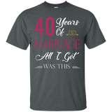 40th Happy Marriage Anniversary All I Got Is This T-shirt_black