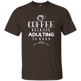 Coffee T-shirt Adulting Is Hard_black=