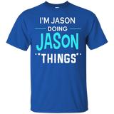 I'm Jason Doing Jason Things Funny First Name T-shirt_black=