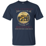 Don't Thank Me Thank My Brothers Who Never Came Back T Shirt_navy