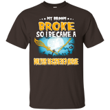 My Broom Broke So I became a dialysis registered nurse shirt_Black