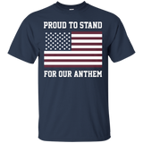 I Am Proud To Stand For Our Anthem I Don't Kneel Tee_black