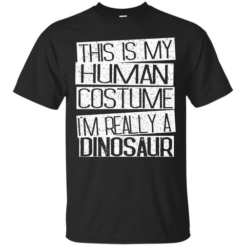 This Is My Human Costume I'm Really A Dinosaur T-shirt_black=