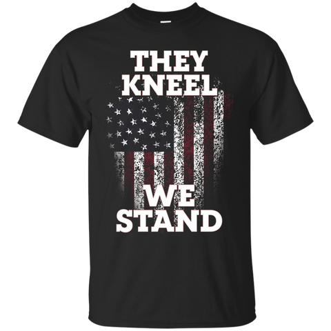 They Kneel We Stand Patriotic Usa T-shirt_black=