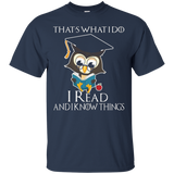 That's What I Do I Read And I Know Things T-Shirt_Black