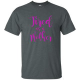OFFICIAL Tired As A Mother T Shirt For All Ages_Black
