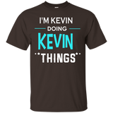 I'm Kevin Doing Kevin Things Funny First Name T-shirt_black=