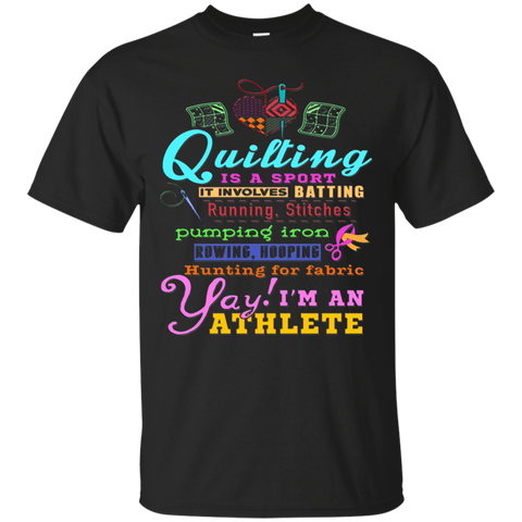 Quilting is a Sport I'm an Athlete T-shirt_Black