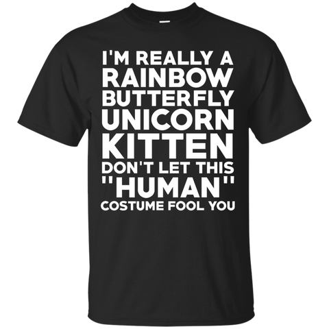 I'm A Rainbow Butterfly Unicorn Kitten Don't Let This Costume Fool Funny Halloween