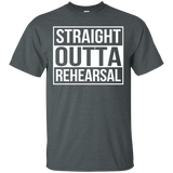 Straight Outta Rehearsal - Theatre Shirts - Theatre Gifts_Black