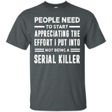 People need to start appreciating the effort i put Tshirt_Black